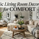 21 Chic Living Room Decor Ideas for Comfort