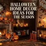 Halloween Home Decor Ideas for the Season