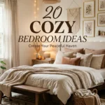 20 Cozy Bedroom Ideas 