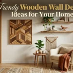 11 Trendy Wooden Wall Decor Ideas for Your Home